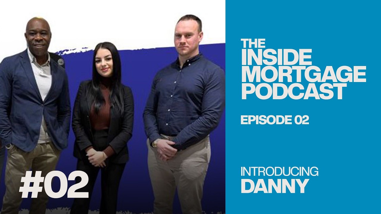 InsideMortgagePodcast Ep 2 - Introducing our long-term senior Broker Daniel O'Keeffe.