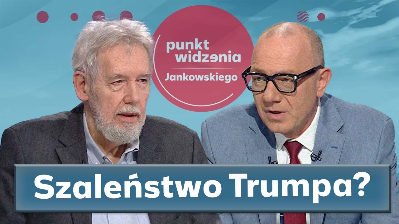 Trump szalony czy skuteczny? Mocne starcie o interes Polski