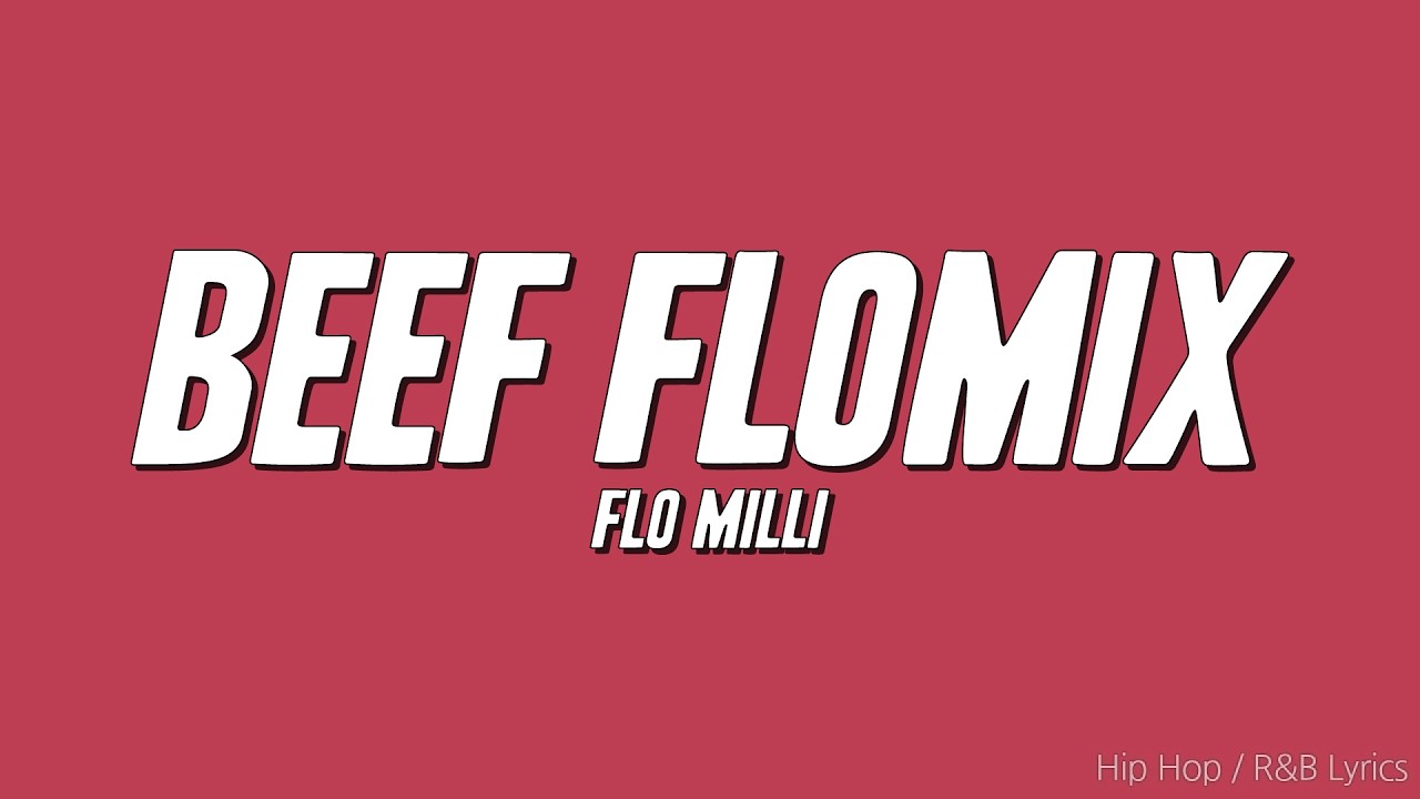 Flo Milli - Beef FloMix (Lyrics)