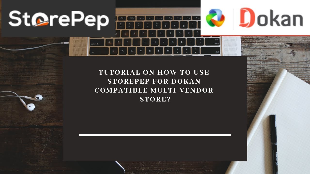 How to use StorePep for Dokan compatible multi-vendor store?