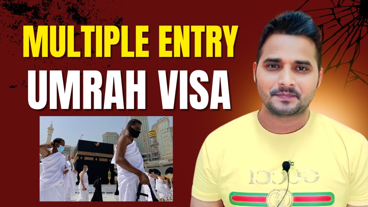 Big Update | Umrah Visa Multiple Entry |