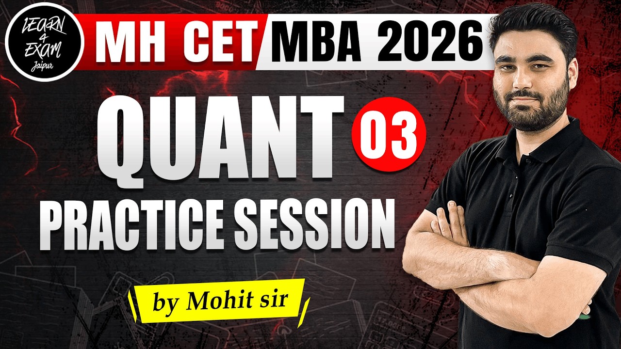 Quant Practice Session 03 | MHCET MBA 2026 | Most Expected Questions | Mohit Sir