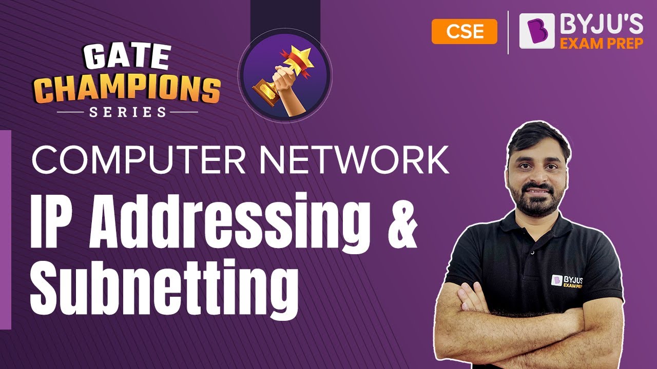 GATE 2023 CSE Exam | Computer Networks for GATE CSE | IP Addressing and Subnetting | BYJU'S GATE