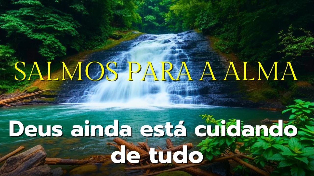 🎵OS MELHORES Salmos  Cantados Para Acalmar a Alma – Bíblia em Louvor