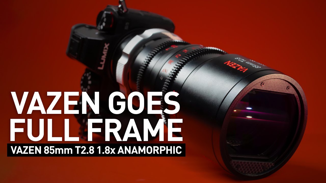 Vazen 85mm T2.8 1.8x Anamorphic Lens - Vazen Goes Full Frame!