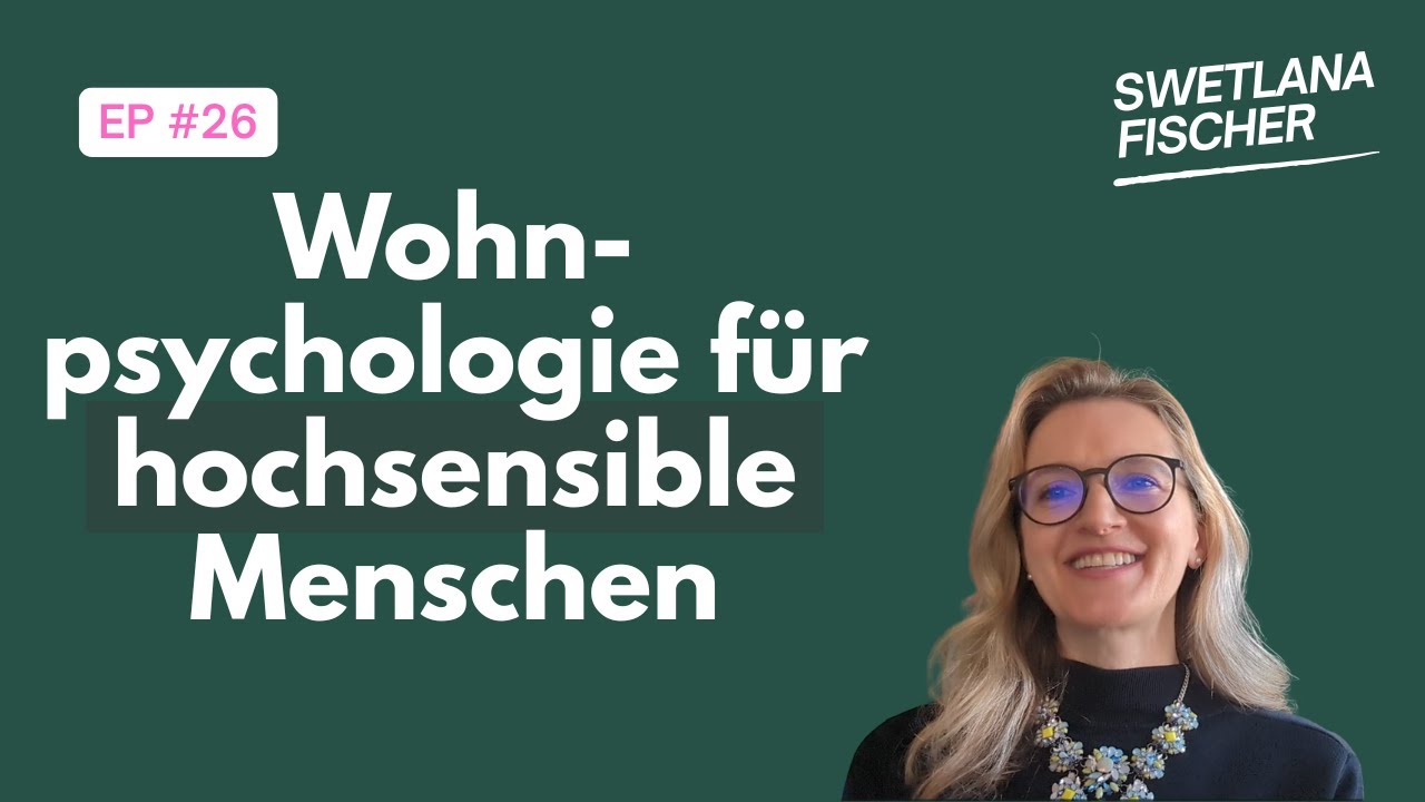 Besondere Bedeutung von Zuhause für hochsensible Menschen.