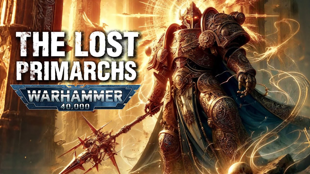 LORE | Warhammer 40K | The Lost Primarchs (II & XI) (Lore To Sleep To)