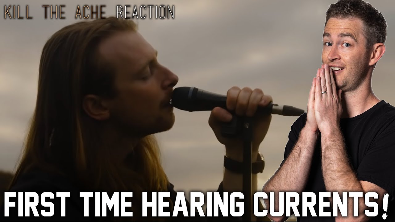 Currents - Kill The Ache РЕАКЦИЯ // Мне нравится немного Spoken-wordCORE // Реакция австралийског...
