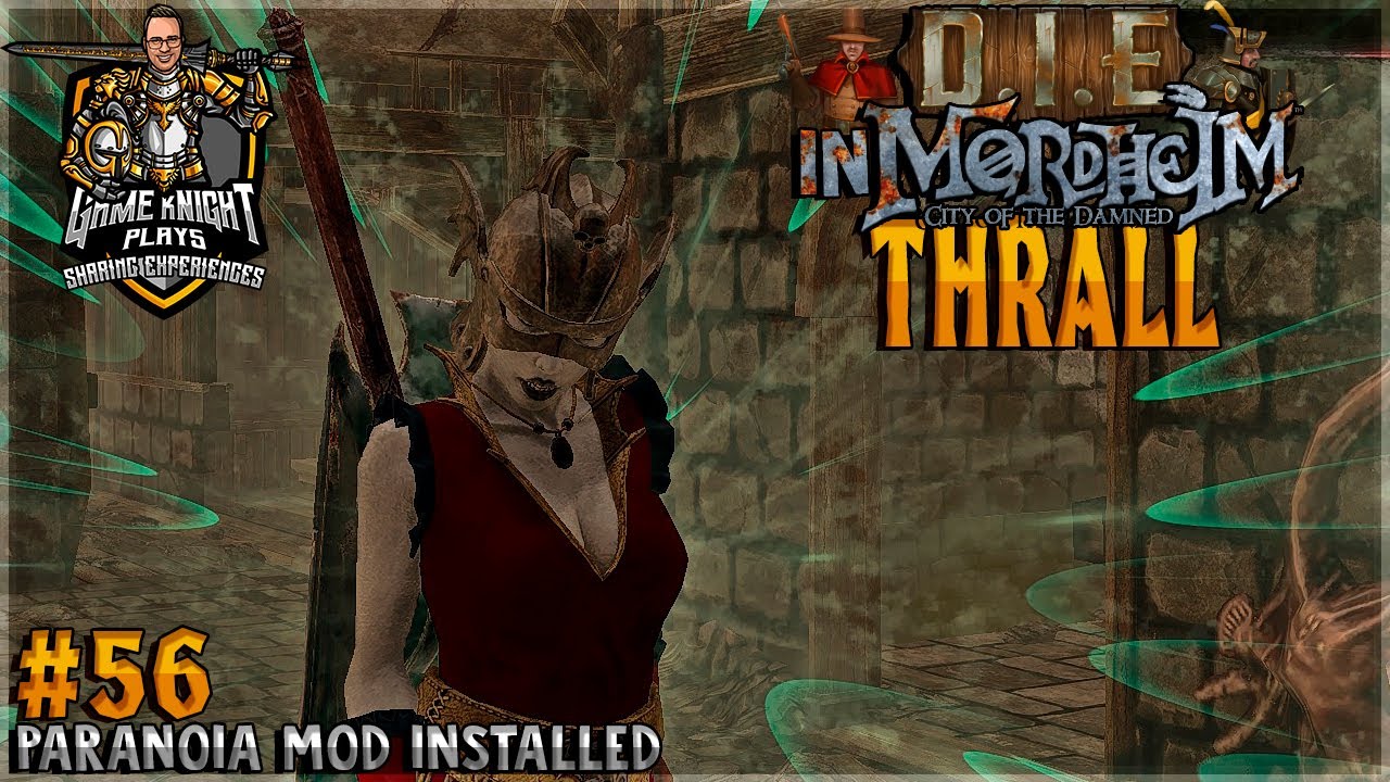 Thralls can cast! // D.I.E in Mordheim: City of the Damned // Paranoia mod ► Undead #56