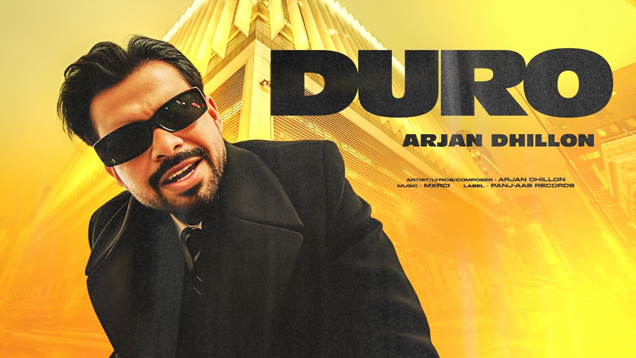 Duro | Arjan Dhillon | Punjabi Song
