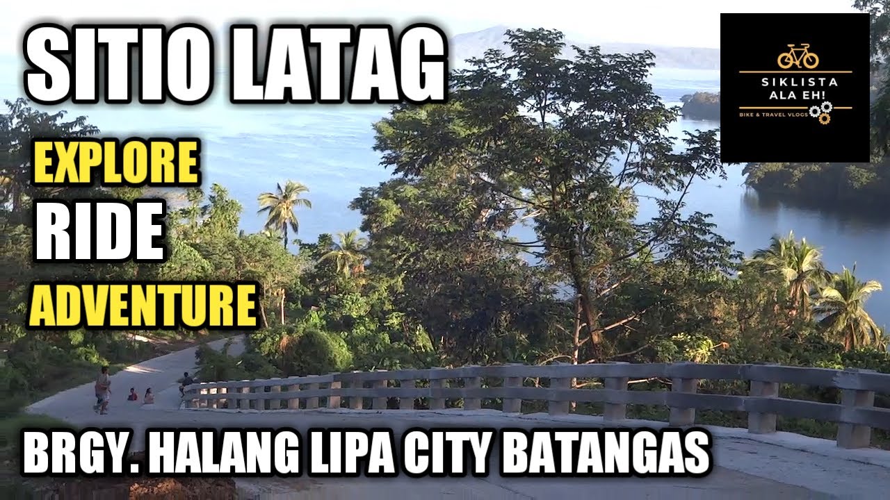 Sitio Latag I Explore, Ride & Adventure I Brgy. Halang I Lipa City Batangas