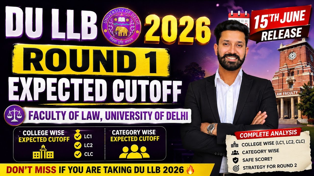 DU LLB 2026 Round 1 Expected Cut-off for Faculty of Law, University of Delhi CSAS PG - LC1, LC2, CLC