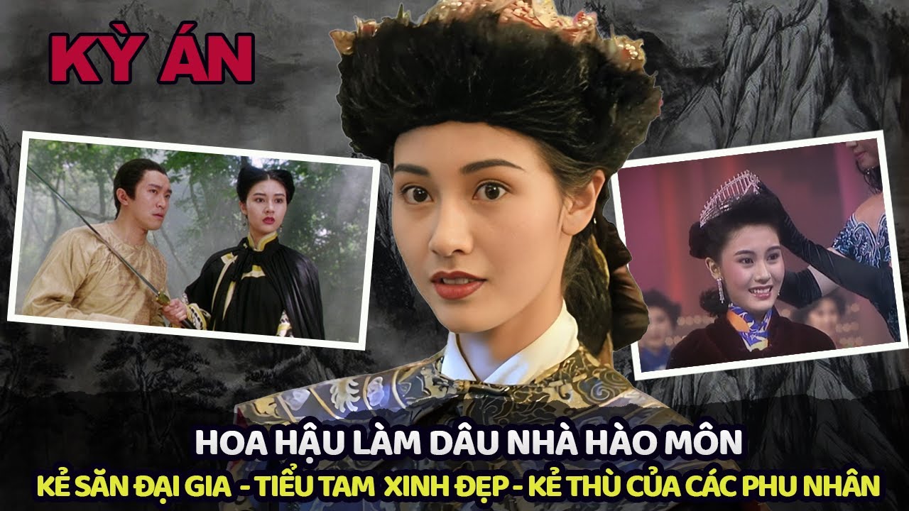 Hành Trình Làm Dâu Hào Môn Của Nàng Hoa Hậu Lý Gia Hân | Hồ Sơ Kỳ Án