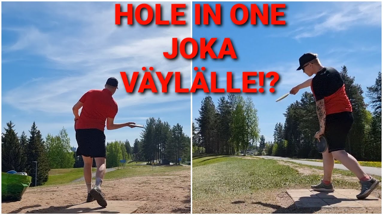 HOLE IN ONE JOKA VÄYLÄLLE? | SARKKIRANTA