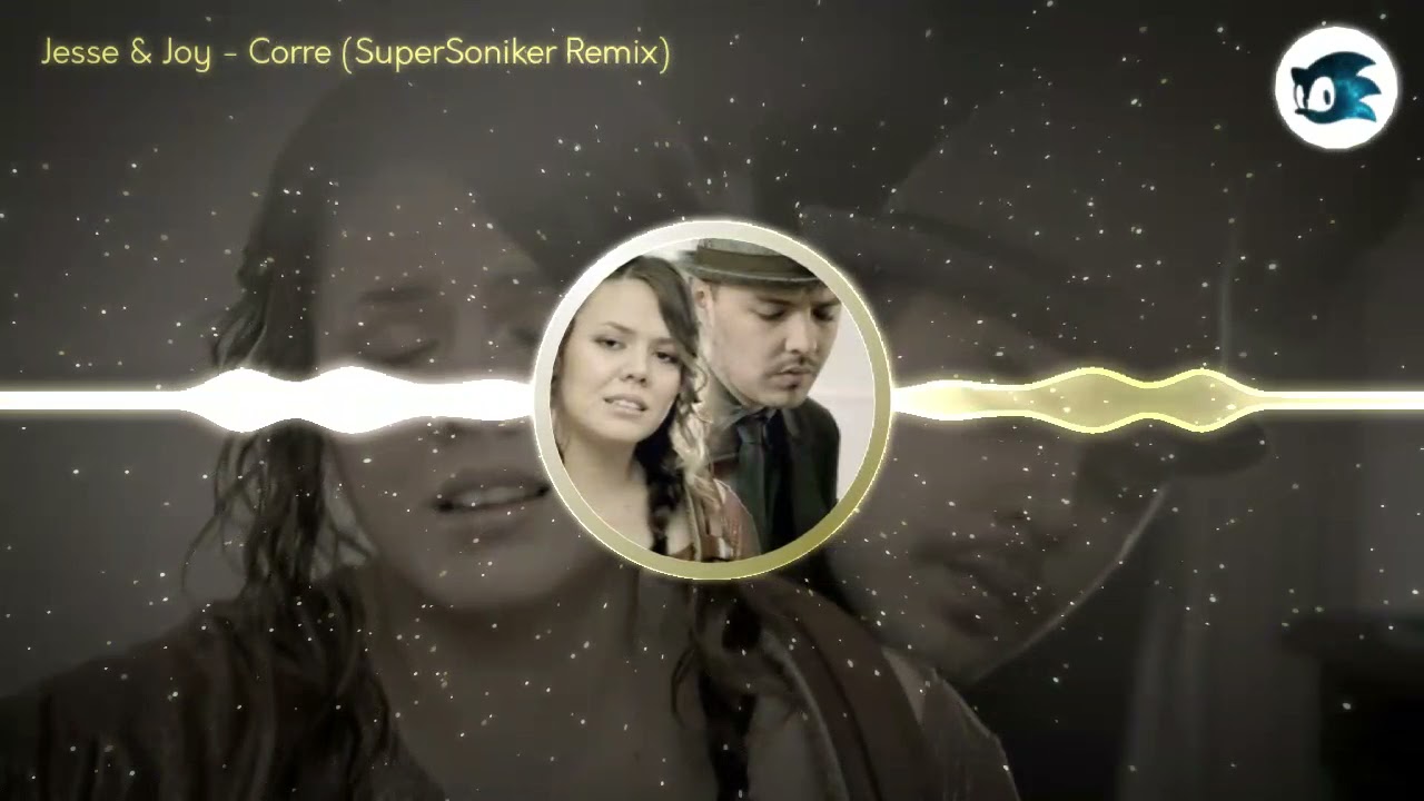 [Trap] Jesse & Joy - ¡Corre! (SuperSoniker Remix)