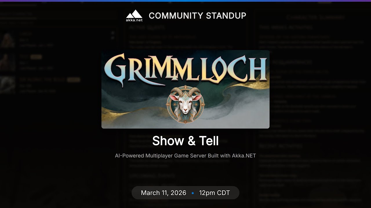 Akka.NET March 2026 Community Standup: Grimmloch - Building an AI-Powered MMO with Akka.NET