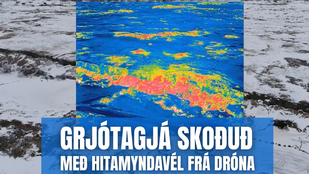 Grjótagjá,  misgengið og Jarðbaðshólar skoðaðir með hitamyndavél frá dróna