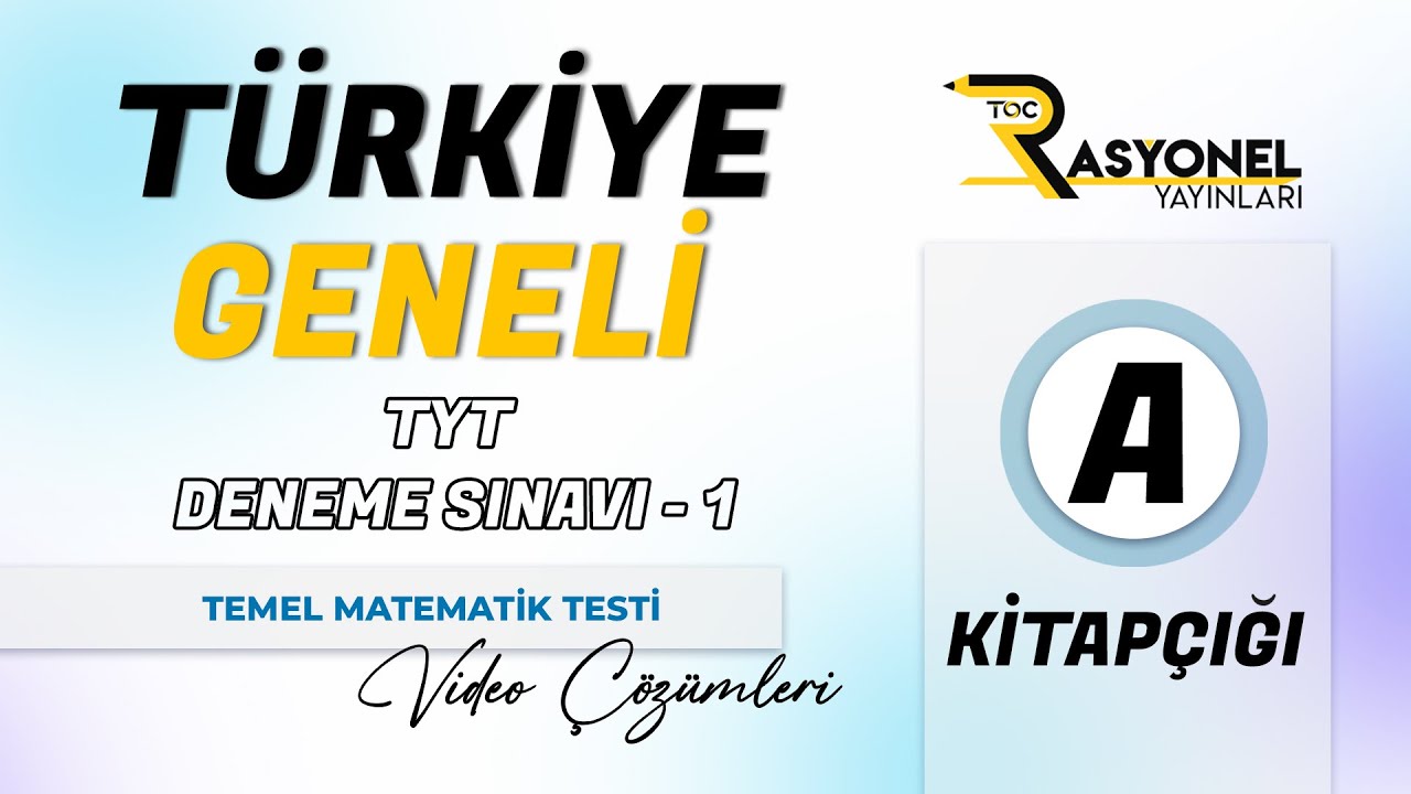 Rasyonel Yayınları TYT Türkiye Geneli Deneme Sınavı 1 - A Kitapçığı Matematik Soru Çözümleri #tyt