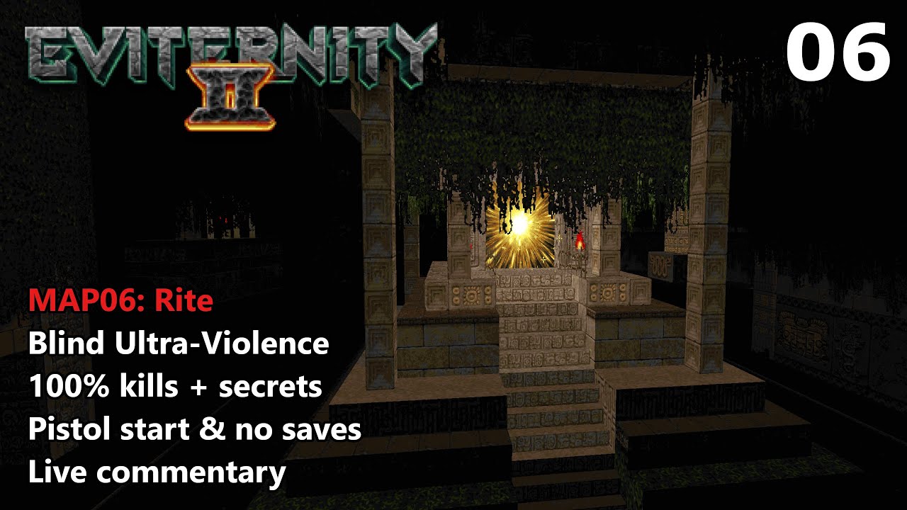 Doom II: Eviternity 2 - MAP06: Rite - Blind Ultra-Violence 100%