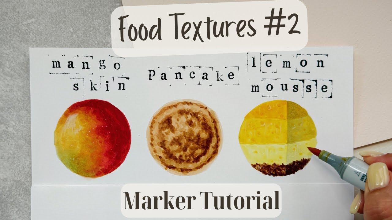 Food Textures 2: Mango Skin, Pancake, Mousse Cake / Alcohol Marker Food Illustration