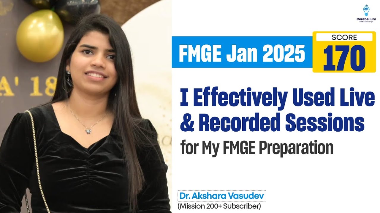 I Effectively Used Live and Recorded Sessions for My FMGE Preparation- Dr. Akshara, Scored 170, FMGE