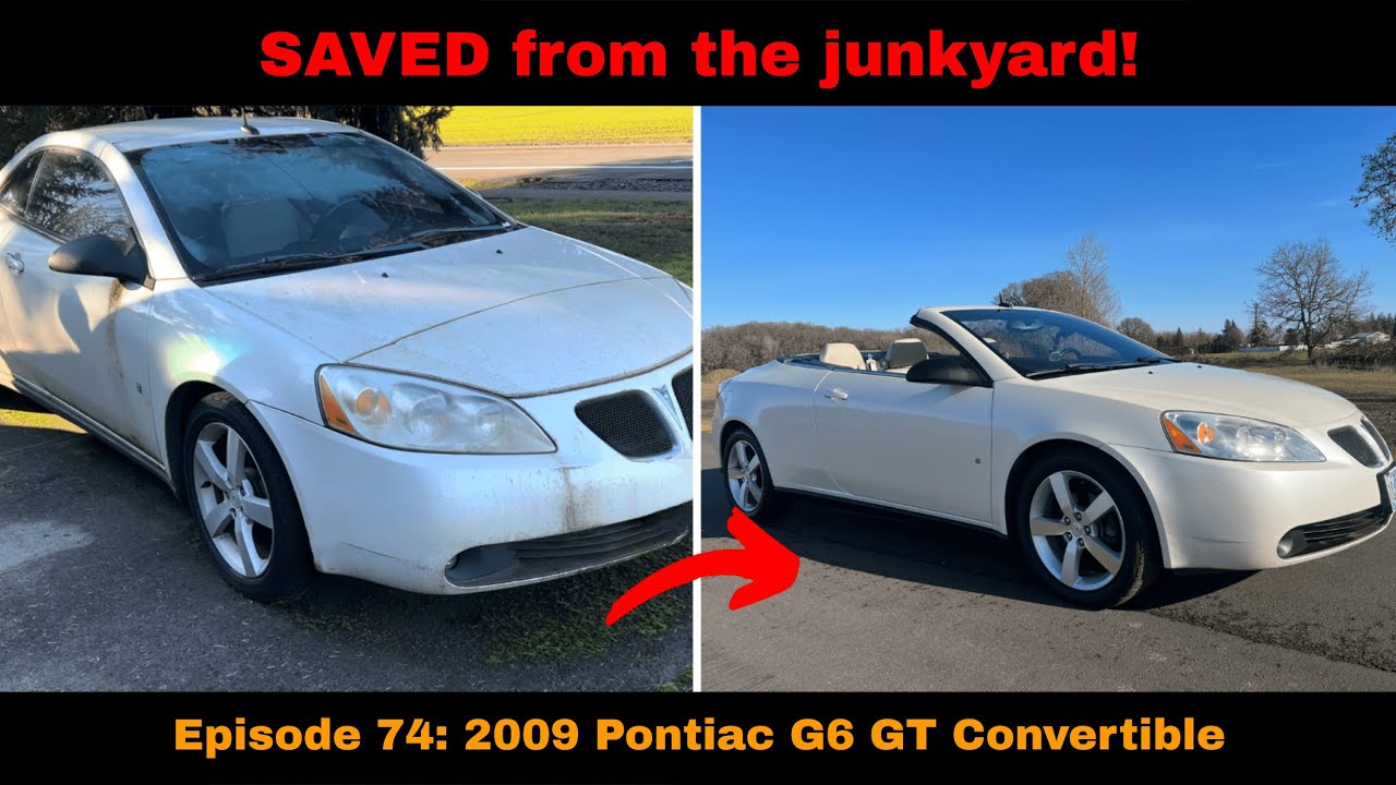 Restoring My 2009 Pontiac G6 GT Convertible for Cars & Bids: The Rejection Surprise!