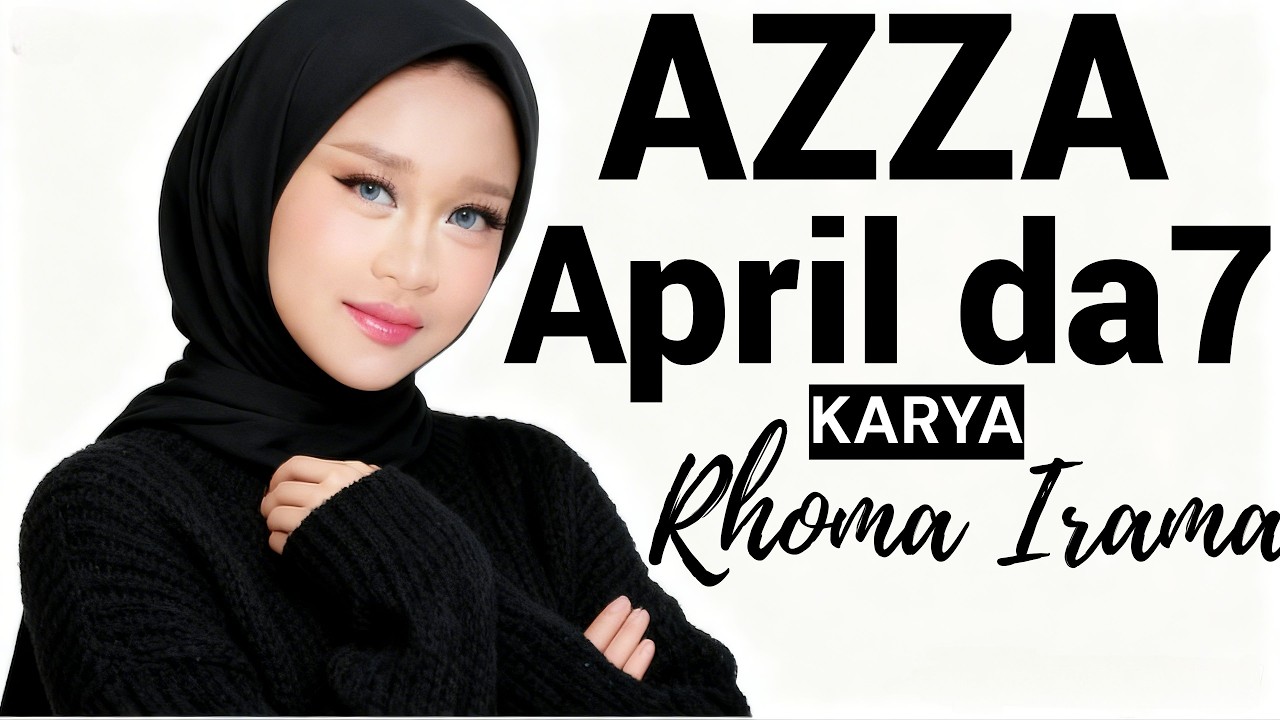 APRIL DA7 - AZZA [KARYA H.RHOMA IRAMA] BY DANGDUT MUSIK