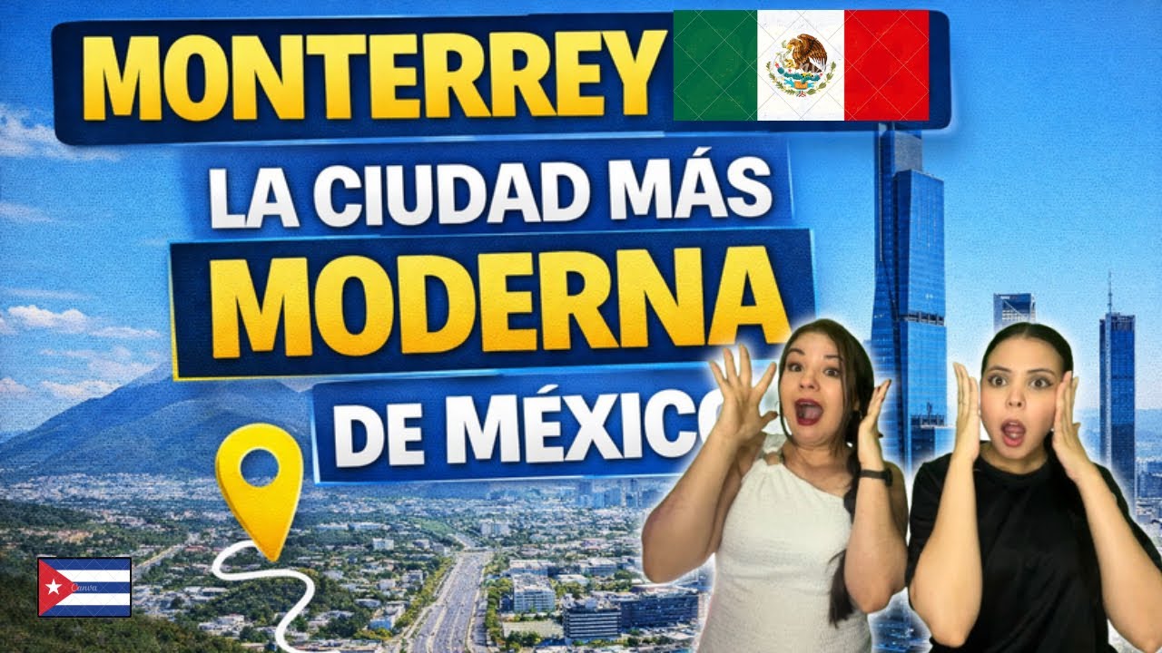 ✨🏙️🔥 Monterrey - La Ciudad más Moderna de México 🇲🇽😱💃🏽🇨🇺 CUBANAS REACCIONAN 🎥🤯