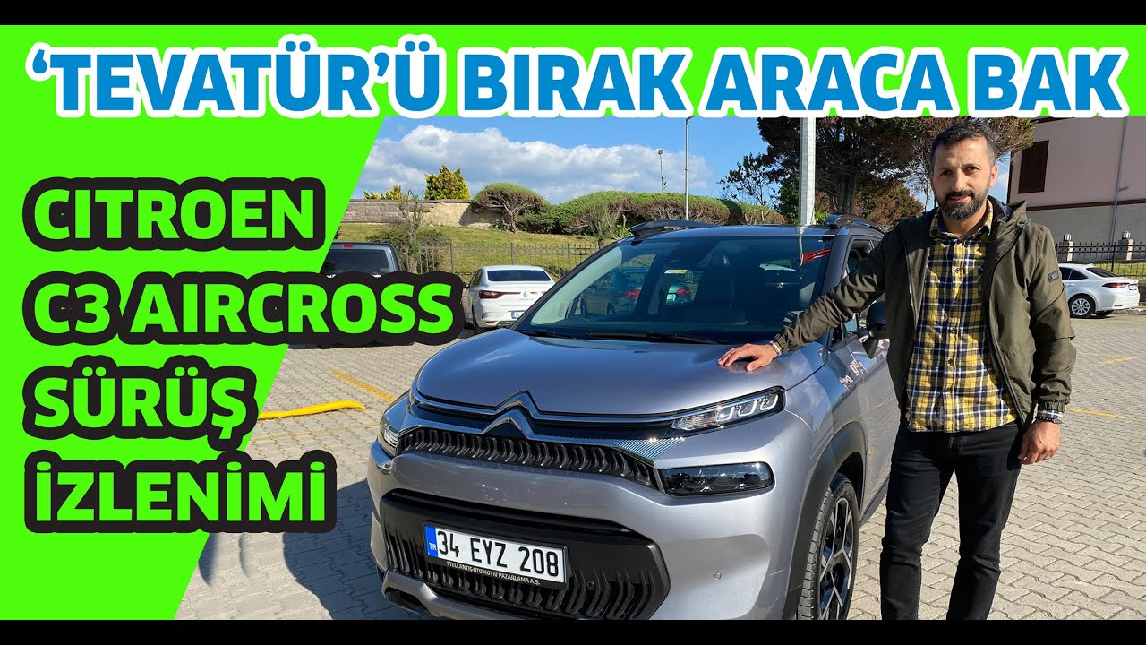 Citroen C3 Aircross | 'Tevatür'ü bırak araca bak!