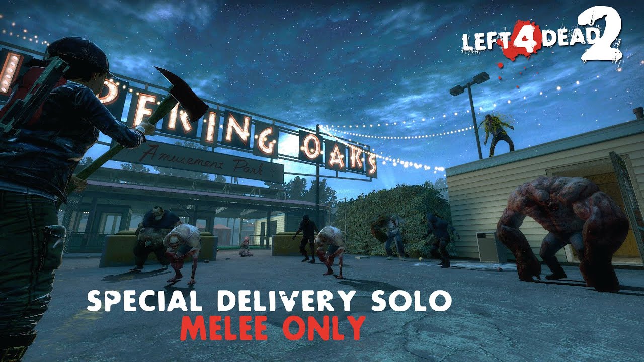 Left 4 Dead 2- Dark Carnival- Melee Only Special Delivery Solo
