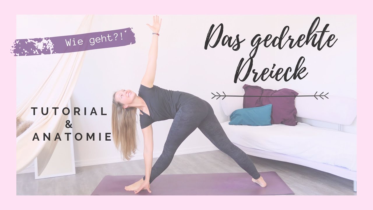 Yoga Standhaltung 3/9: Parivrtta Trikonasana - das gedrehte Dreieck | Tutorial & Anatomie - 3 Min