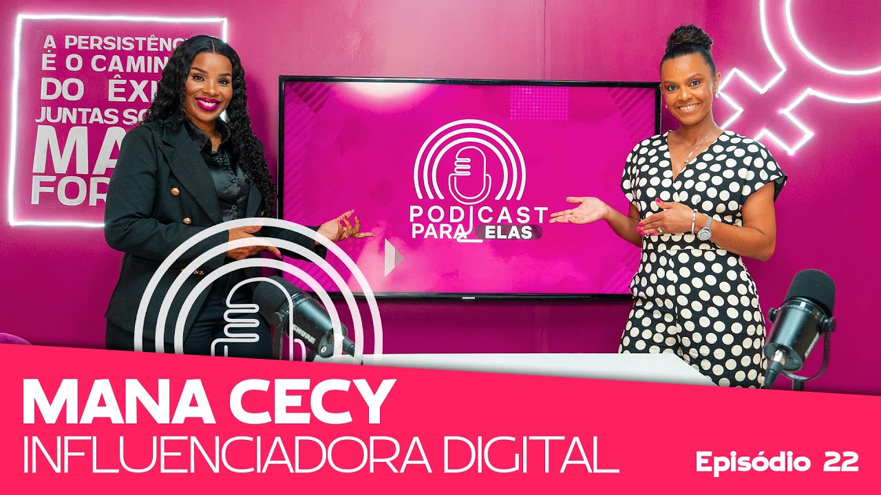MANA CECY │ PODCAST PARA ELAS │ EP22