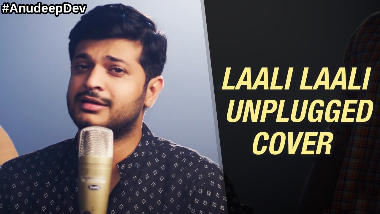 Laali Laali | Nila Kaigirathu | Unplugged Cover | Anudeep Dev | Laali Laali Unplugged Version