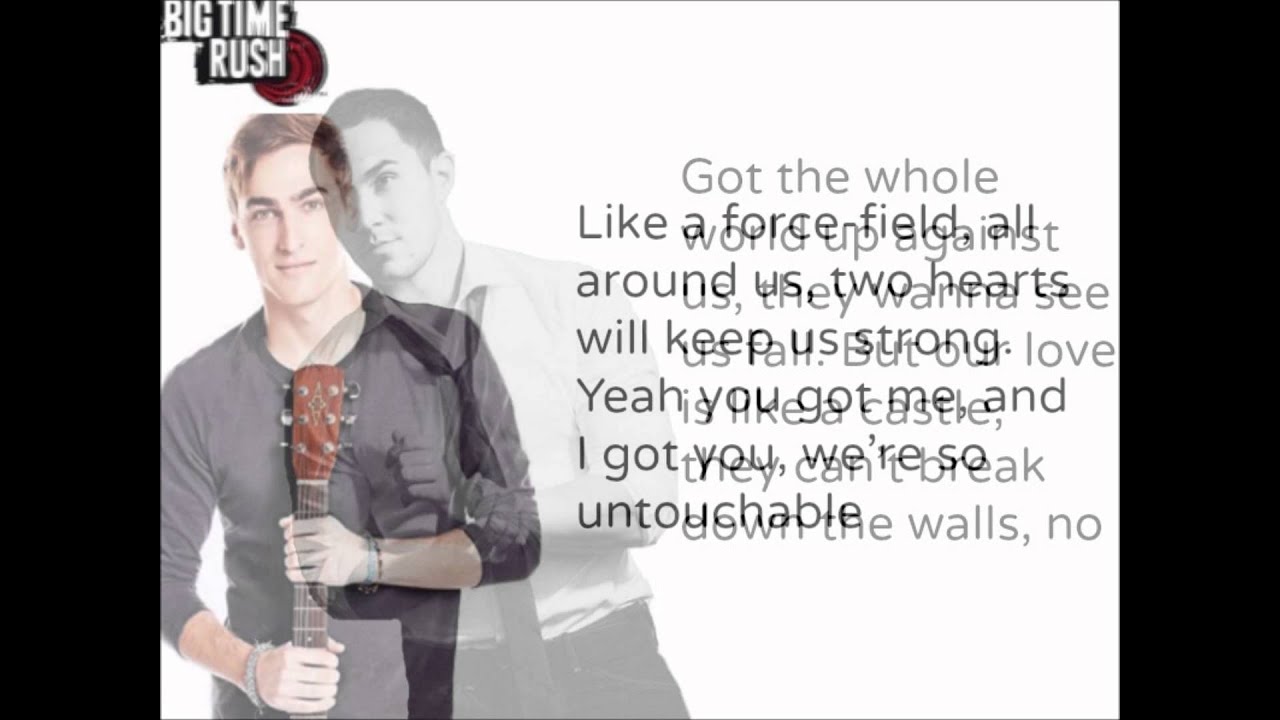 Big Time Rush-Untouchable W/ lyrics