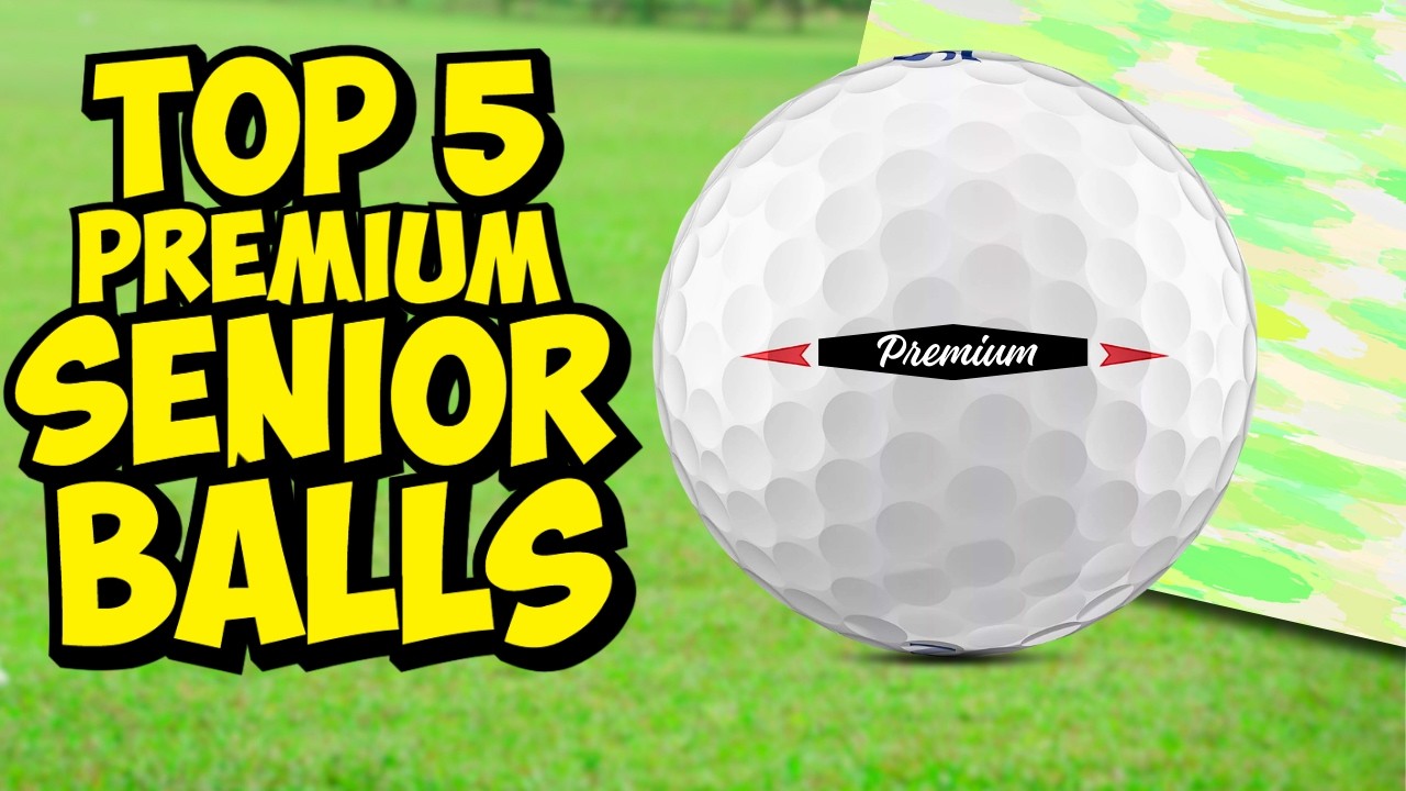 5 Premium Golf Balls: The Truth Seniors Need (2026)