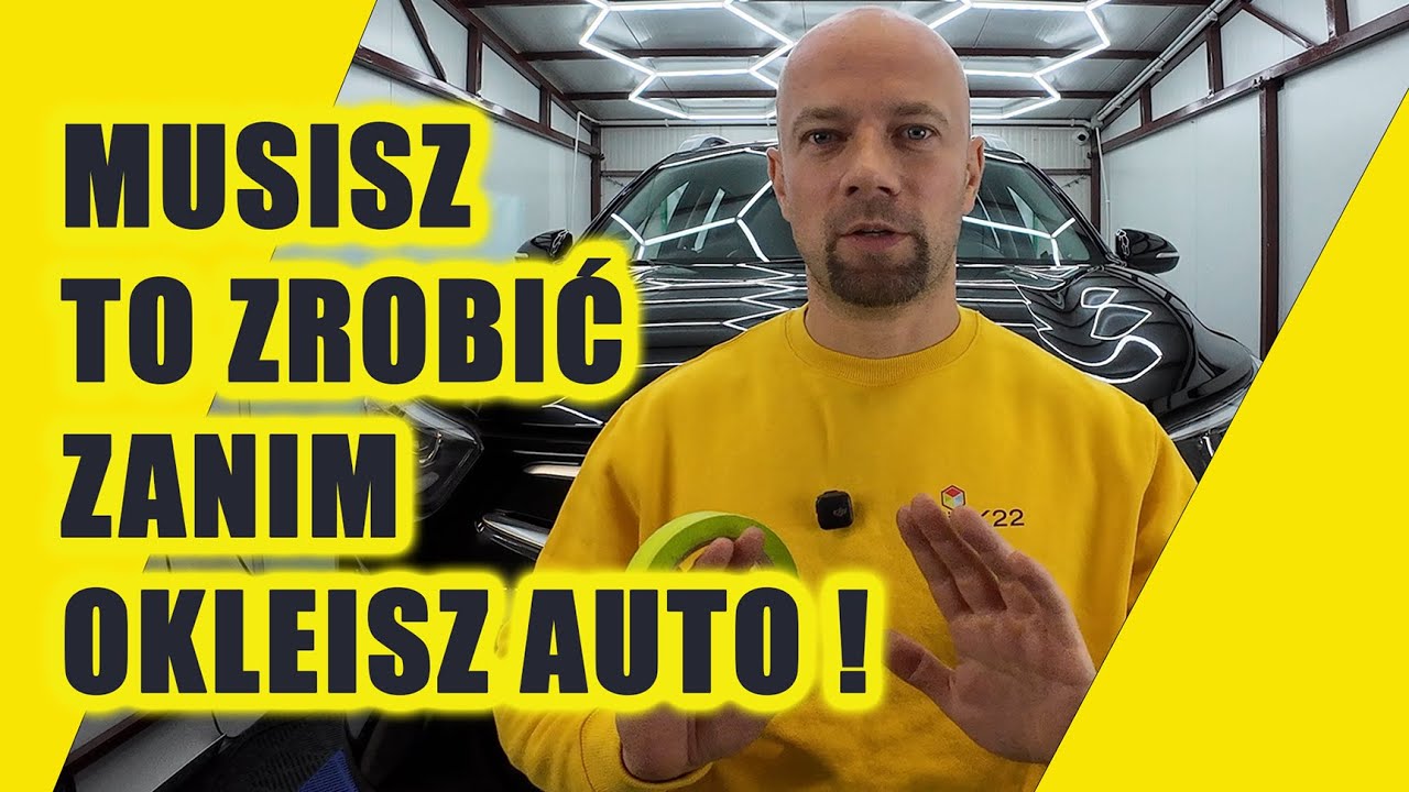 Jak przygotować samoch&oacute;d przed oklejeniem folią samoprzylepną, krok po kroku.