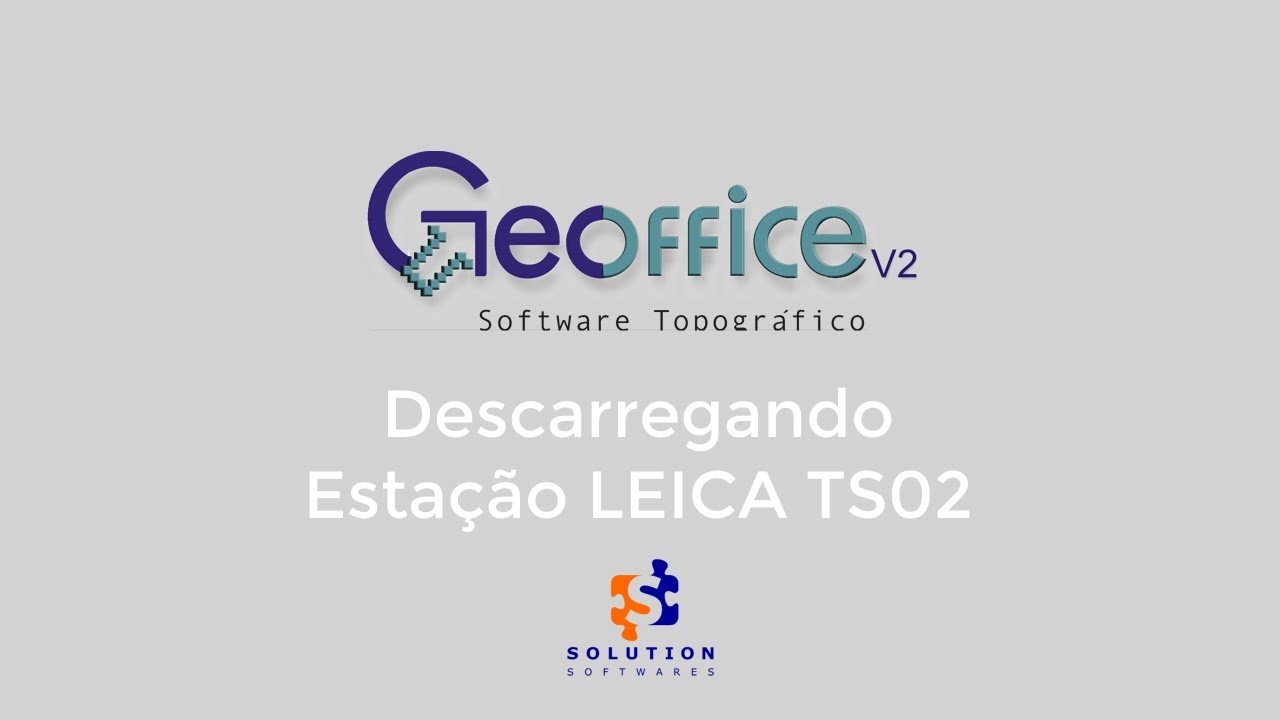 04 - Descarregando Leica TS02 no GeoOfficeV2