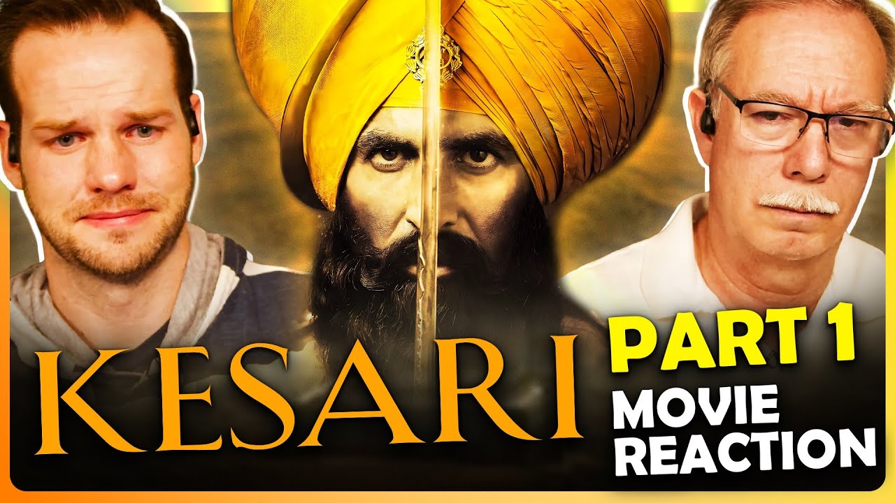 Kesari | Movie Reaction Part 1/2 | Akshay Kumar | Parineeti Chopra | Anurag Singh