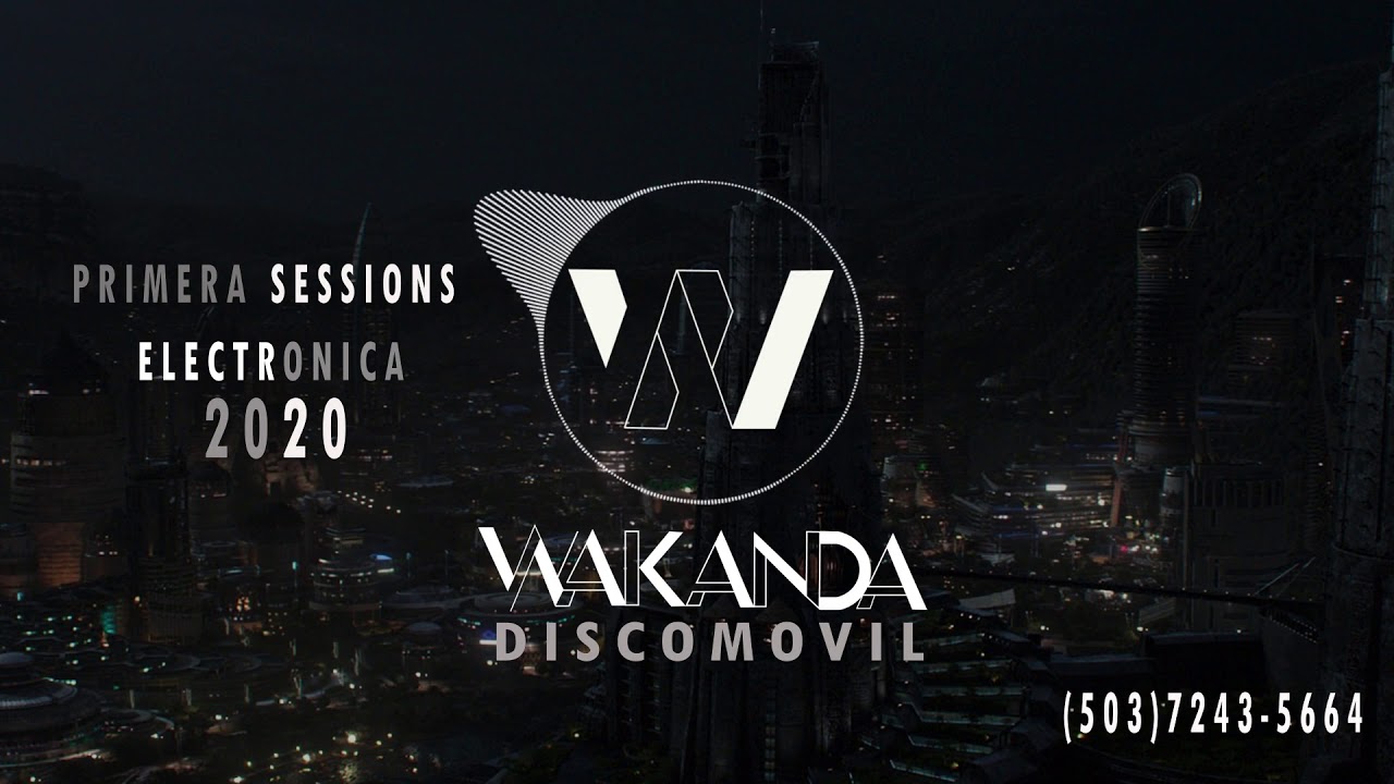 WAKANDA DISCOMOVIL  CON R SANDOVAL PRIMERA SESSIONS ELECTRONICA 2020