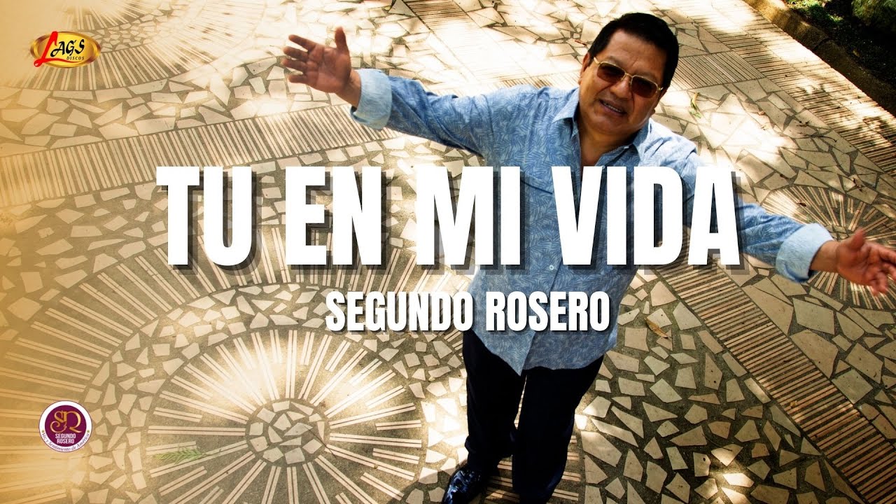 Segundo Rosero - Tu En Mi Vida | Rockola