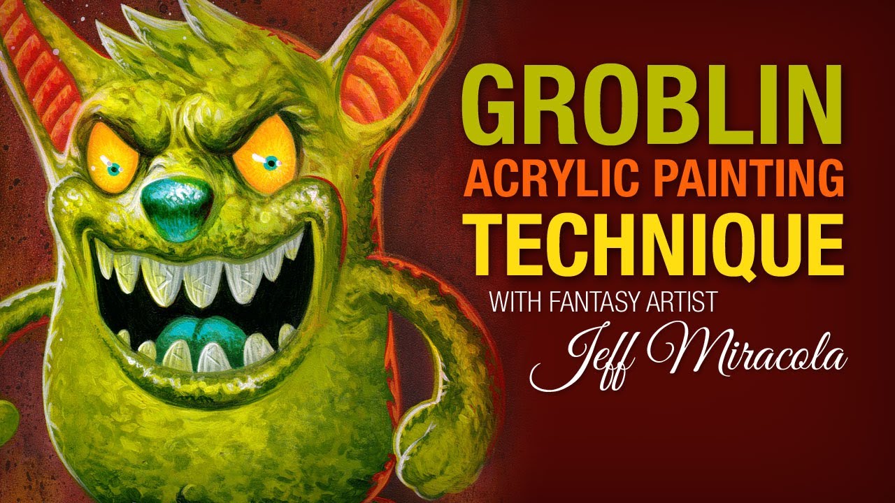 Groblin Acrylic Painting with Fantasy Artist Jeff Miracola
