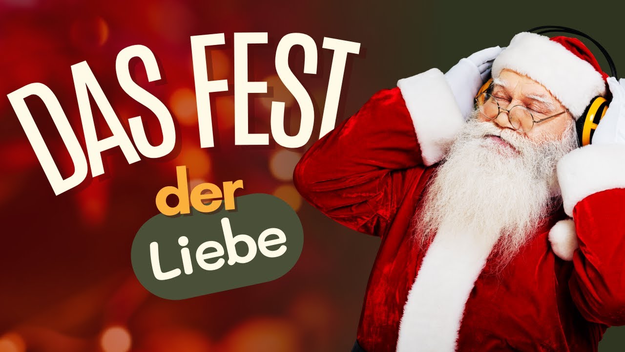 Das Fest der Liebe ❤️ Weihnachtslieder 2023 🎅