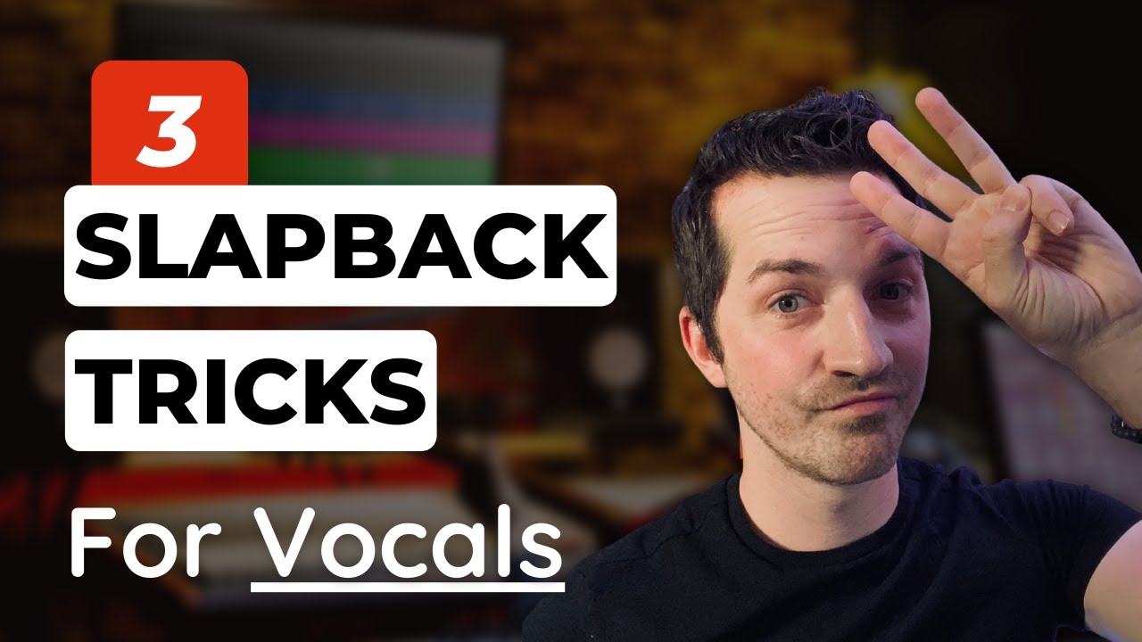 3 SLAPBACK Delay Tricks for Vocals