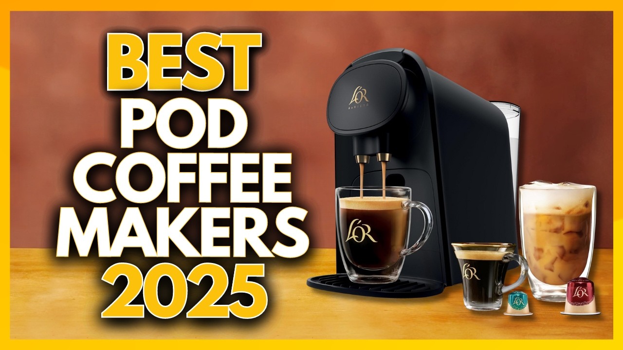 5 Best Pod Coffee Makers In 2025