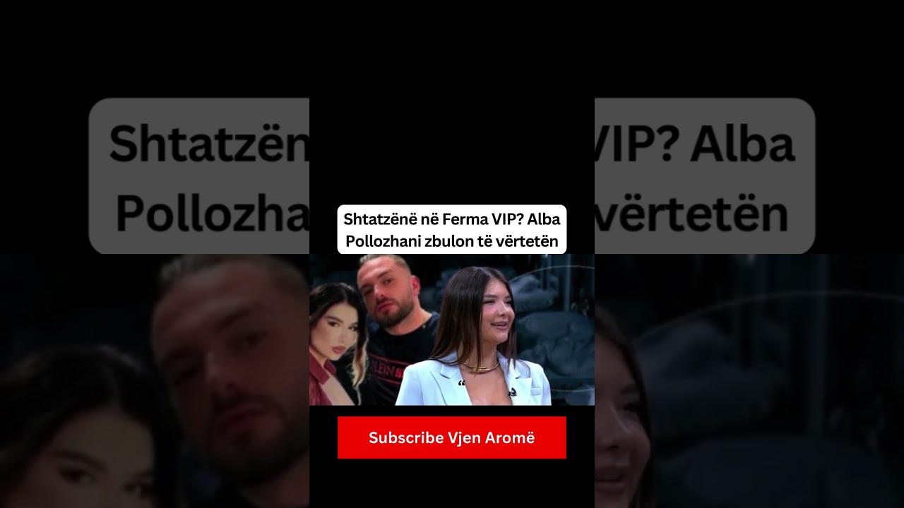 Shtatz&euml;n&euml; n&euml; Ferma VIP? Alba Pollozhani zbulon t&euml; v&euml;rtet&euml;n