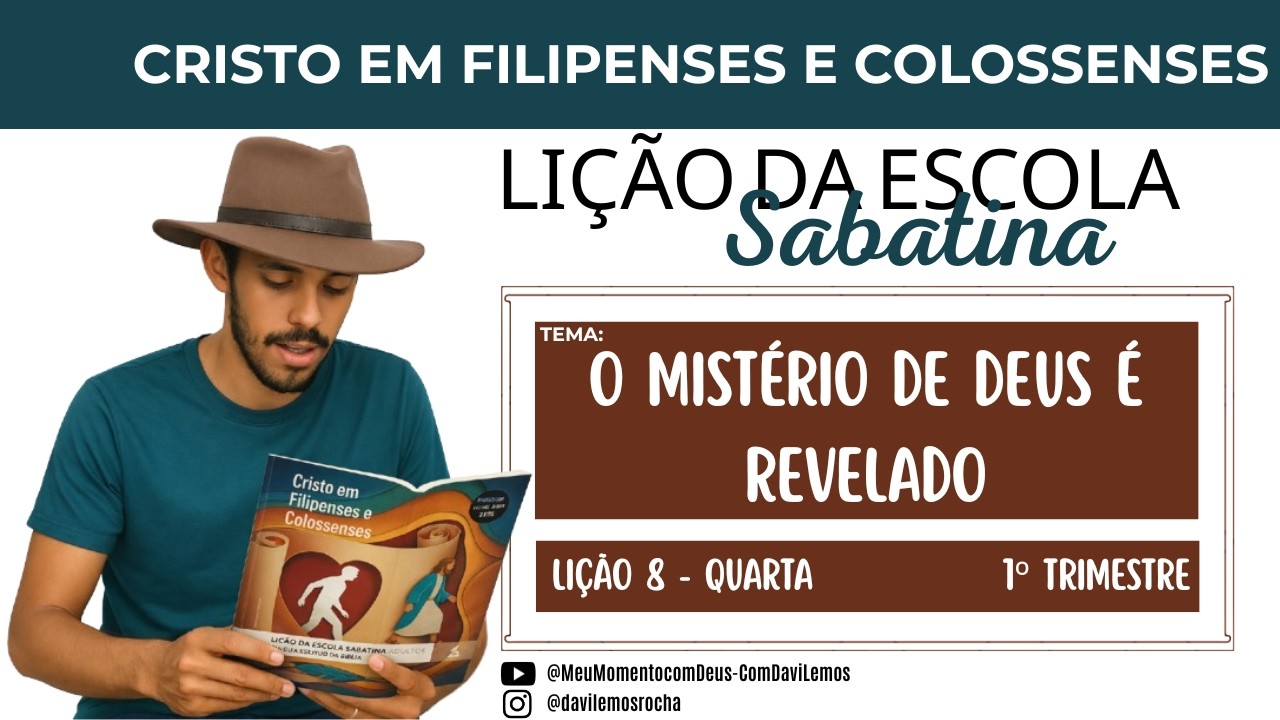 Lição da Escola Sabatina | O MISTÉRIO DE DEUS É REVELADO | Quarta 25 Fev