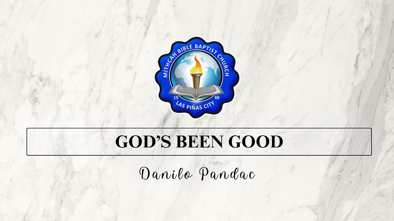 God’s Been Good | MithcahBBC