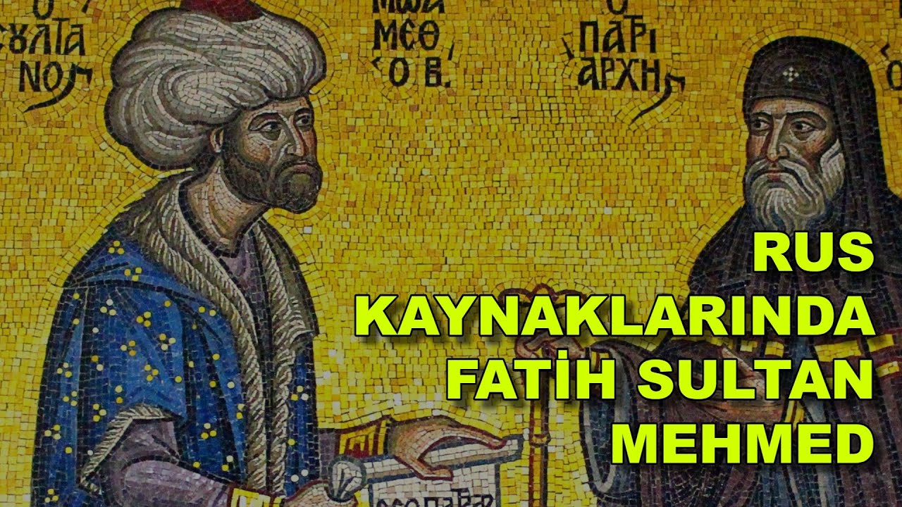 RUS KAYNAKLARINDA FATİH SULTAN MEHMED / PROF. DR. İLYAS KEMALOĞLU