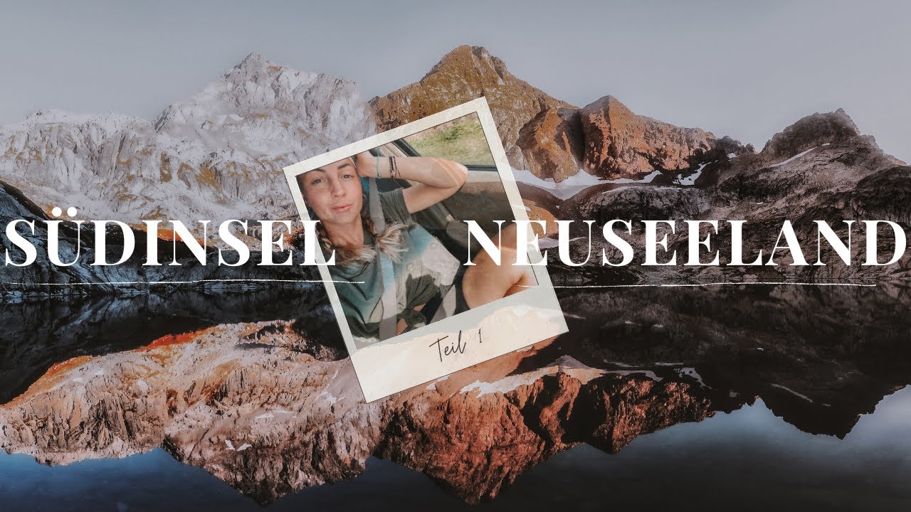 SÜDINSEL NEUSEELAND 🇳🇿 ROUTE über KAIKŌURA, NELSON, ABEL TASMAN, WEST COAST ☀️