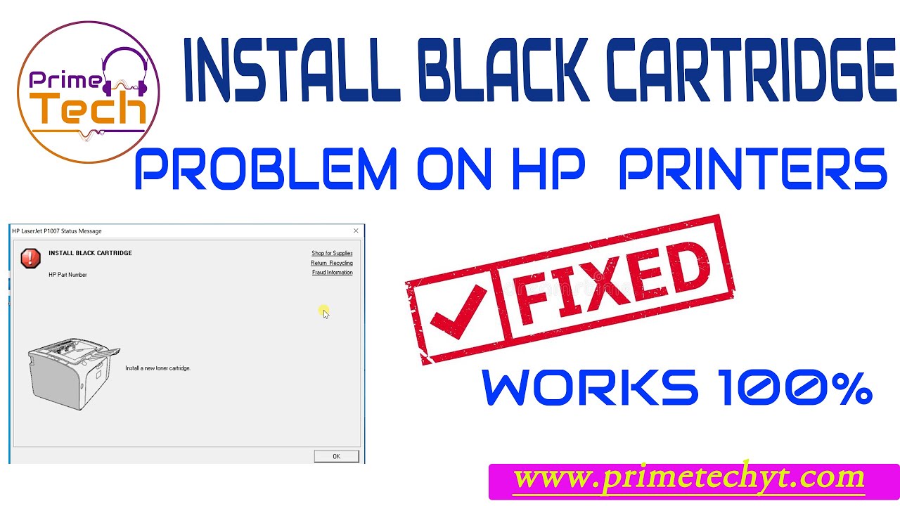 Install black cartridge problem on HP printer fixed. Works 100%.